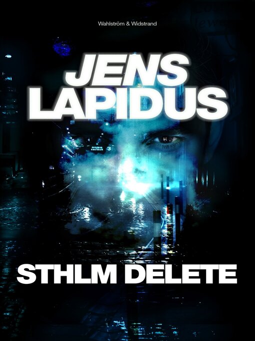 Titeldetaljer för STHLM DELETE av Jens Lapidus - Tillgänglig
